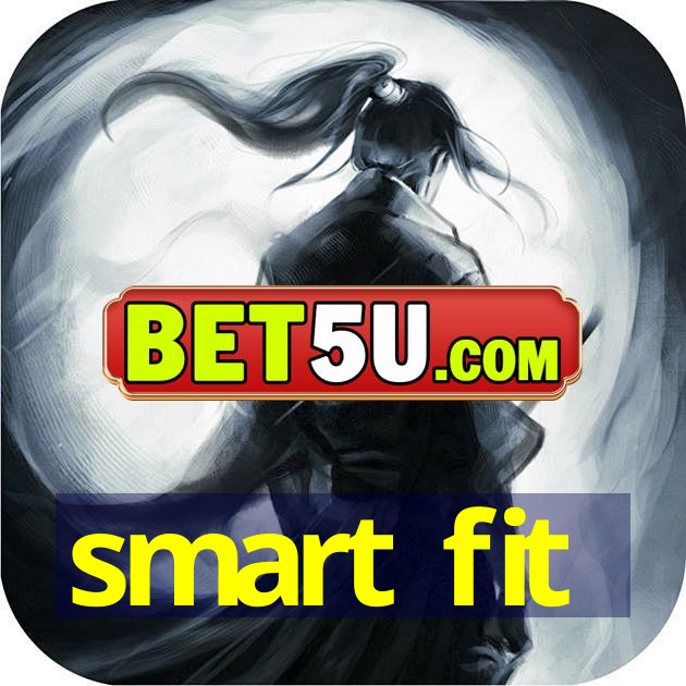 smart fit